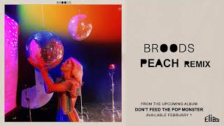 Broods - Peach (Remix)