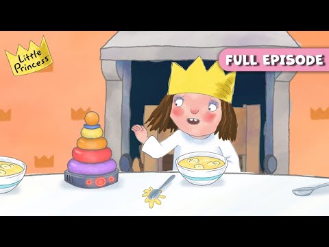 Little Princess Says - Season 4, Episode 7 👑 Little Princess | FULL EPISODE