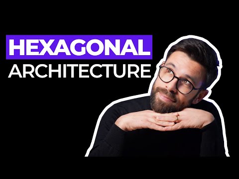 Hexagonal Architecture (All You Need to Know)