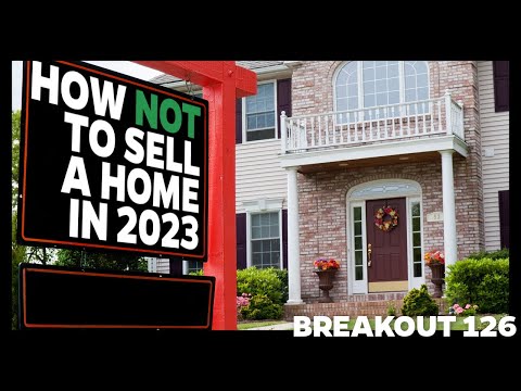 Breakout - How Not To Sell A House in 2023 - The Ottawa Real Estate Podcast