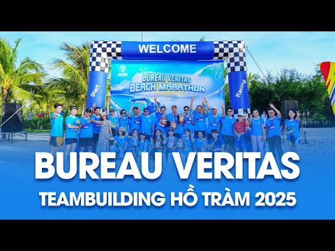 BUREAU VERITAS - TEAM BUILDING HỒ TRÀM 2025