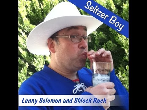 Seltzer Boy - Lenny Solomon and Shlock Rock - Official Video