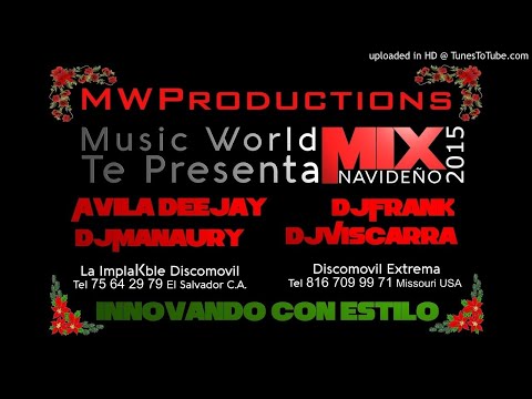 Mix Navideño 2015 (MW Productions) Avila Dj, Dj Manaury, Dj Frank y Dj Viscarra