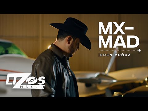 Eden Muñoz – MX - MAD (Video Oficial)