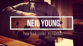 How To Play &quot;TOO FAR GONE&quot; by Neil Young | Acoustic Tutorial on a CG Winner W-777 Martin D45 Copy