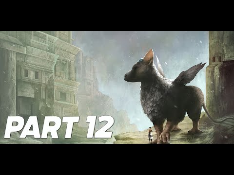 THE LAST GUARDIAN Walkthrough Gameplay Part 12 - RUN!!!! (No Commentary)