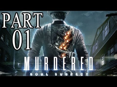 Let's Play Murdered Soul Suspect Gameplay German Deutsch PS4 Part 1 - Wer hat mich getötet ?