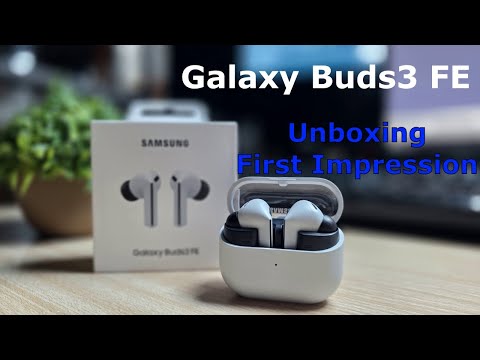 Galaxy Buds3 FE Unboxing, First Impression and Comparison