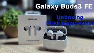Galaxy Buds3 FE Unboxing, First Impression and Comparison