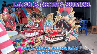 Download lagu LAGU BARONG SUMUR || VERSI JANGERAN - BUAT KARNAVAL DAN CHECK SOUND.🇲🇨👍 mp3