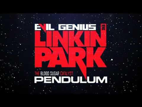 Linkin Park VS Pendulum - The Blood Sugar Catalyst (Evil Genius Remix)