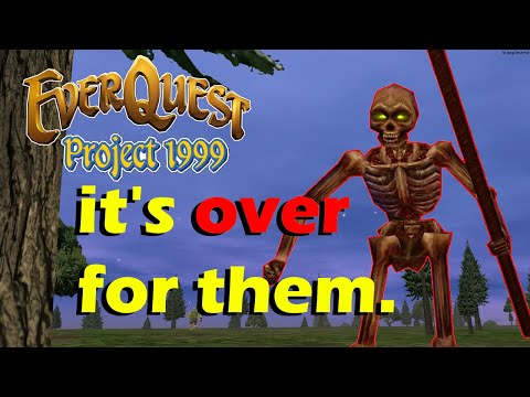 Are we unstoppable? - Everquest Project 1999