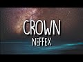 NEFFEX - Crown (Lyrics/Lyric Video)