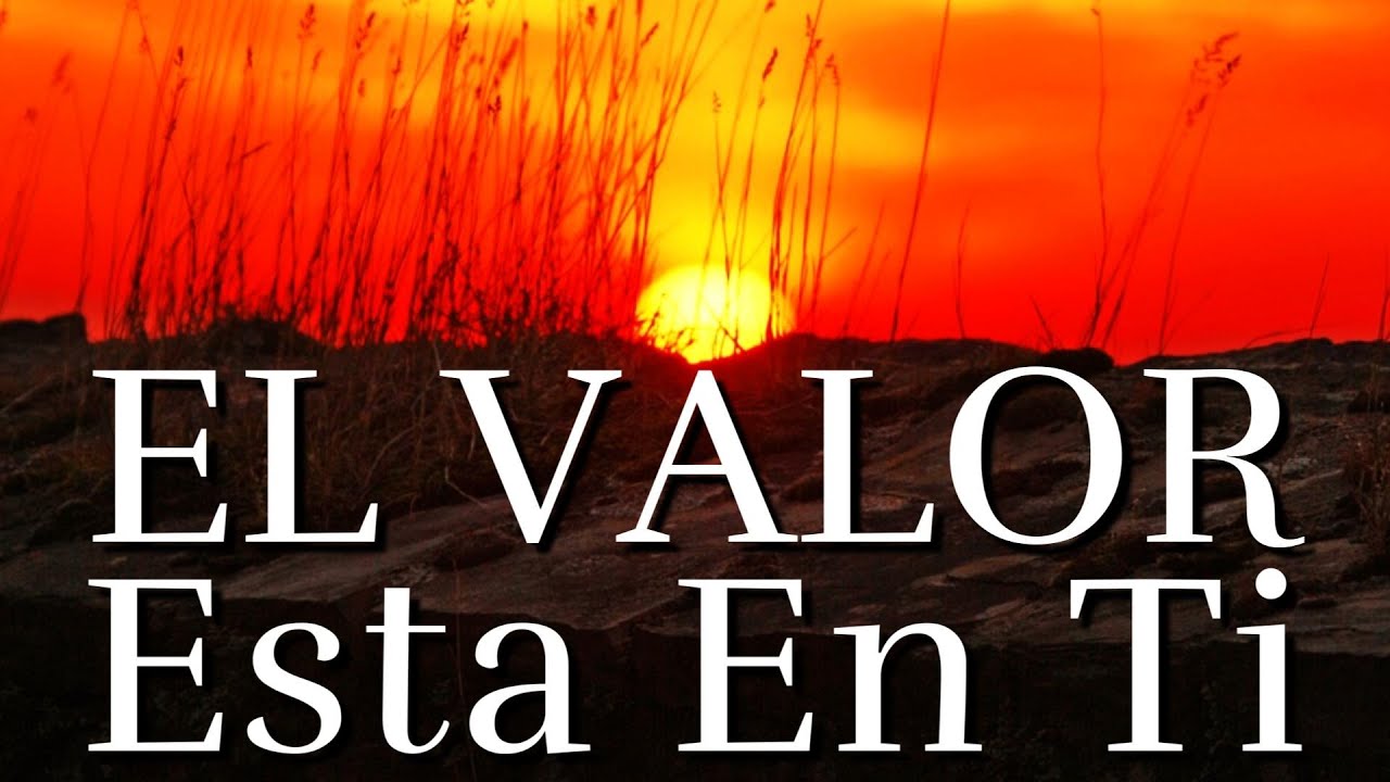 El Verdadero Valor Esta En Ti ¦ Reflexión, Consejos, Gratitud
