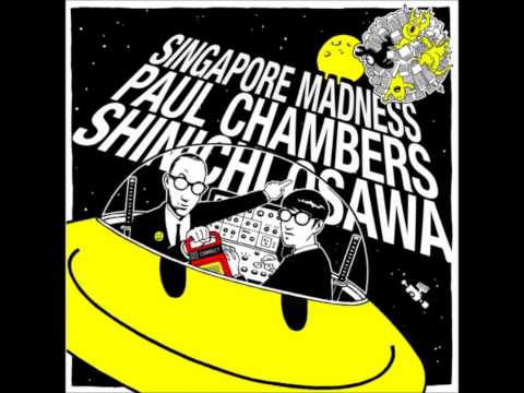 Shinichi Osawa & Paul Chambers - Singapore Madness (Original Mix)