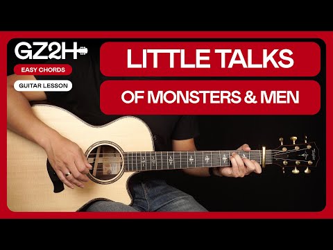 Little Talks - Of Monsters And Men