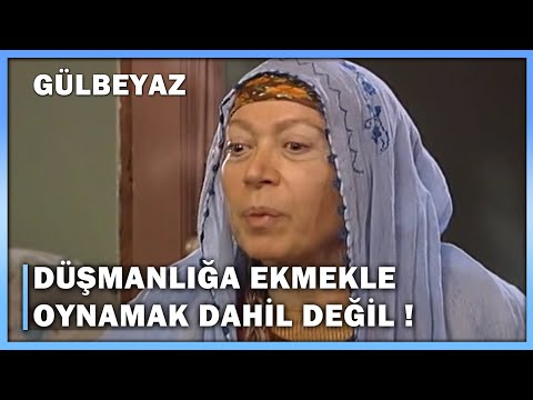 Düşmanlığa Ekmek İle Oynamak Dahil Değil! - Gülbeyaz 6. Bölüm