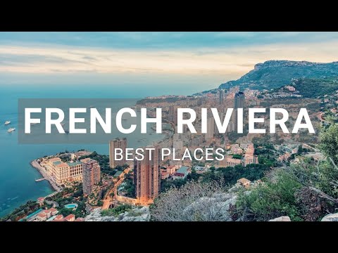 10 Best Places to Visit in the French Riviera - Travel Video