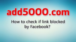 How to check if  link blocked by Facebook