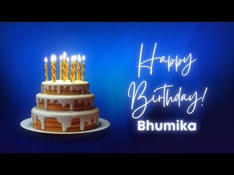 Bhumika birthday song-Birthday song for Bhumika