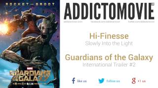 Guardians of the Galaxy - International Trailer #2 Music #1 (Hi-Finesse - Slowly Into the Light)