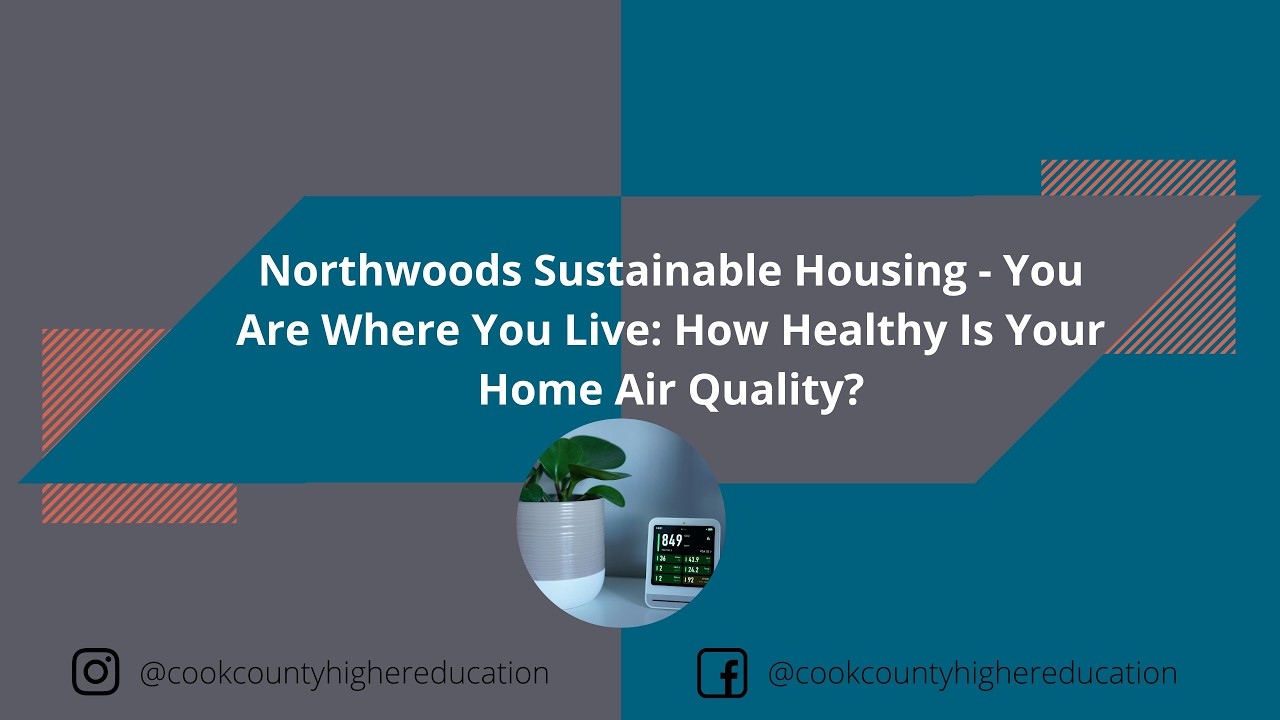 Northwoods Sustainable Housing - You Are Where You Live: How Healthy Is Your Home Air Quality?