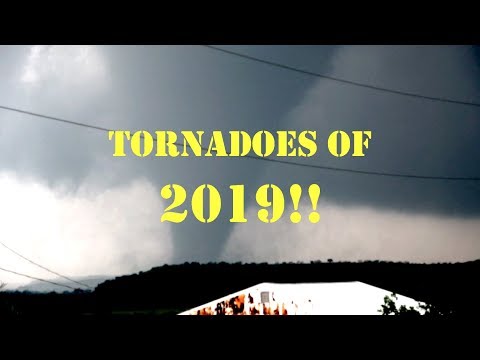 TORNADOES OF 2019!!