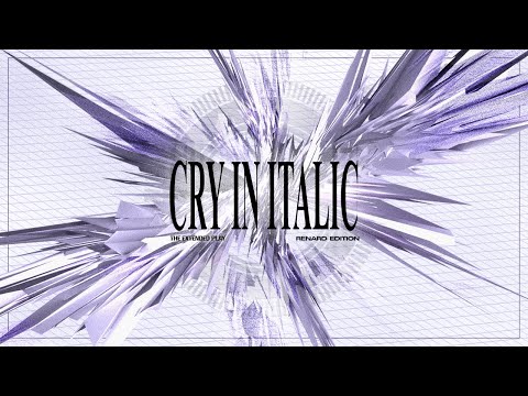 Renard 狐 - CRY IN ITALIC (Deluxe) | Full Extended Play Experience