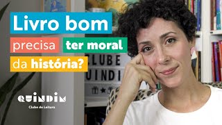 Livro bom precisa ter moral da história? Literatura infantil e educação