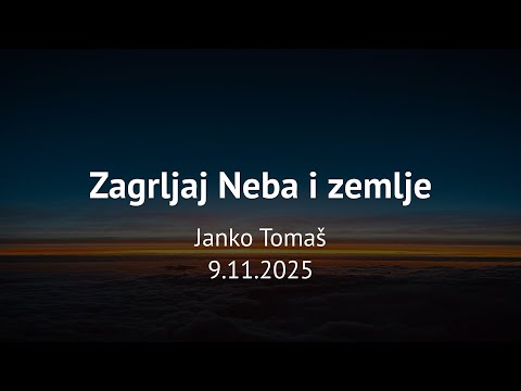 Zagrljaj Neba i zemlje - Janko Tomaš
