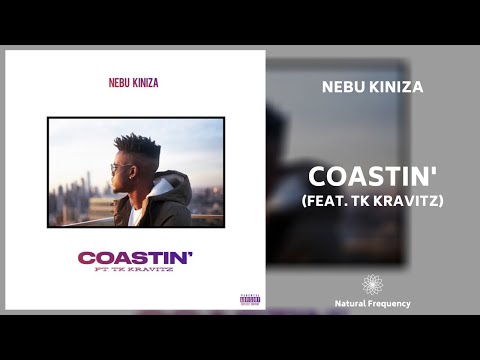 Nebu Kiniza ft. TK Kravitz - Coastin' (432Hz)