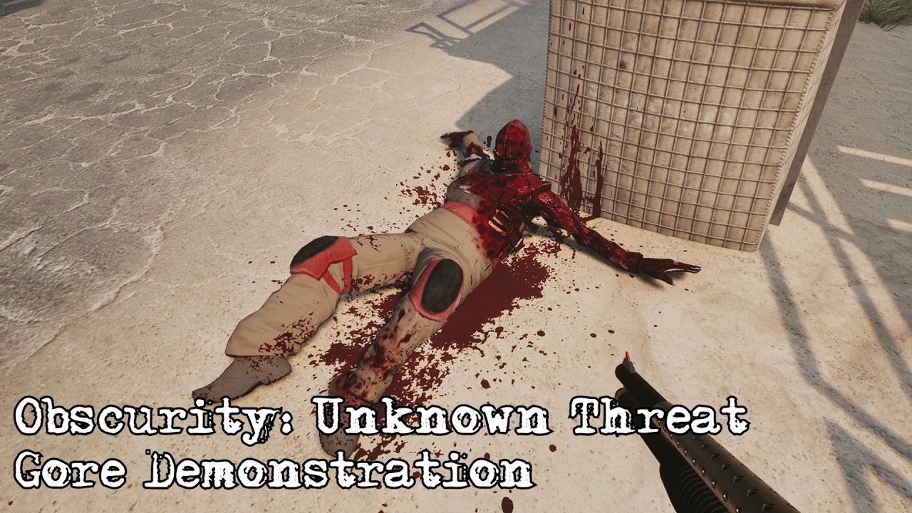 Obscurity: Unknown Threat - Gore Demonstration