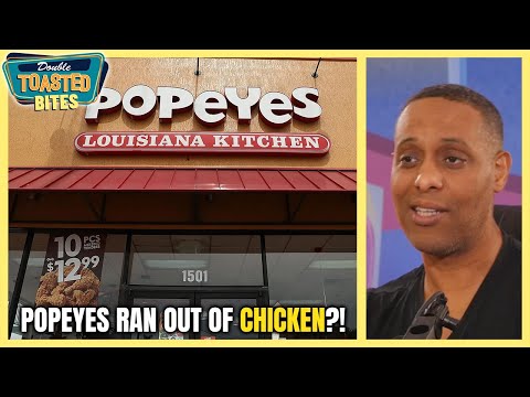 THAT TIME POPEYES RAN OUT OF CHICKEN | Double Toasted Bites