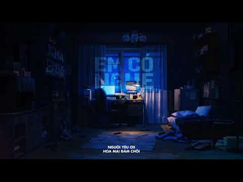 EM CÓ NGHE (CM1X REMIX) | KHA