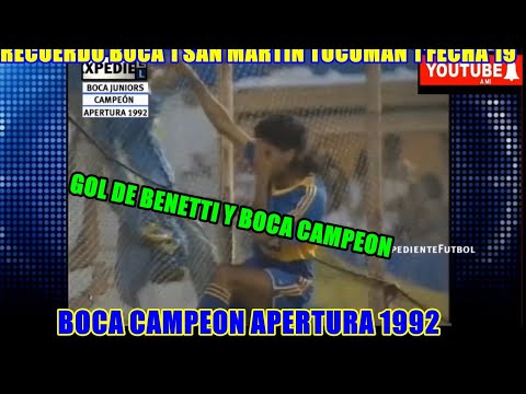 RECUERDO BOCA 1 SAN MARTIN TUCUMAN 1 GOL DE BENETTI Y BOCA CAMPEON APERTURA 1992 FECHA 19 ULTIMA PAR