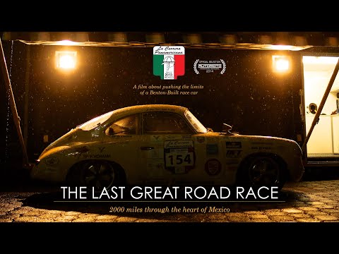 "The Last Great Road Race" - La Carrera Panamericana