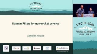 Elizabeth Ramirez - Kalman Filters for non-rocket science - PyCon 2016.mp4
