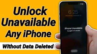 Unlock Unavailable Any iPhone without Data Deleted ( Unlock Unavailable iPhone Without Computer )