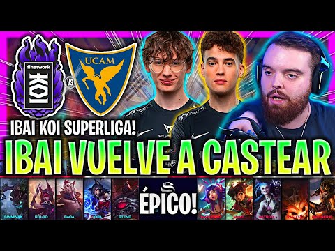 IBAI VUELVE A CASTEAR KOI DESPUÉS DE LA POLÉMICA! *ÉPICO* | KOI vs UCAM SUPERLIGA LVP ESPAÑOL