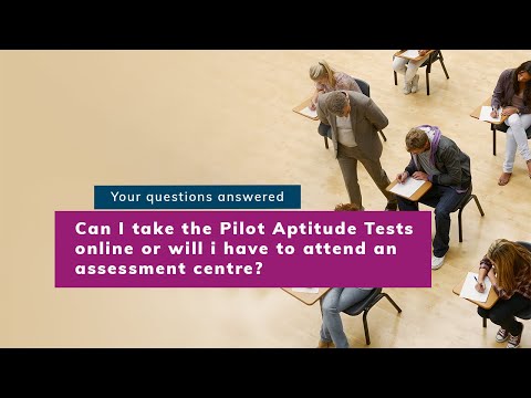 Can I take the Pilot Aptitude Tests online or will i have to attend an assessment centre?