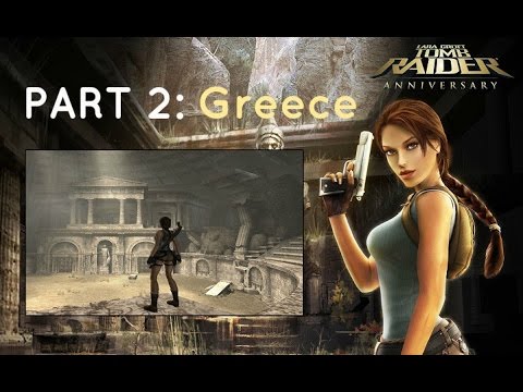 Tomb Raider Anniversary HD: Greece - Full Walkthrough / Gameplay
