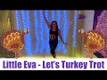 Little Eva Let S Turkey Trot Zumba Fitness