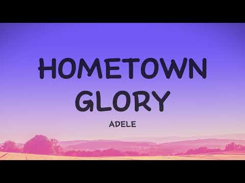 Adele - Hometown Glory (Lyrics)