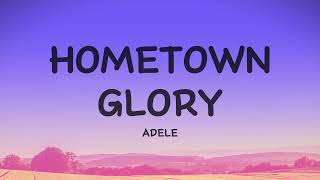 Adele - Hometown Glory (Lyrics)