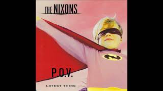 The Nixons P.O.V. (Official Audio)