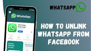 How to Unlink your Whatsapp from Facebook Account | 2021