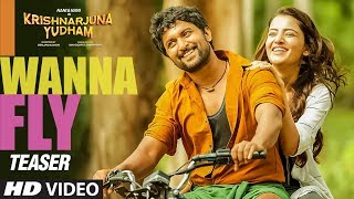 I Wanna Fly Video Teaser || Krishnarjuna Yudham Songs || Nani, Hiphop Tamizha || Telugu Video Songs