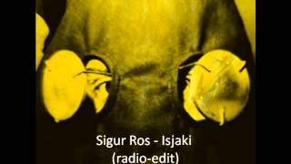 Sigur Ros - Isjaki (Radio-edit)