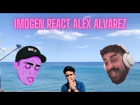 IMOGEN Reactioneaza la ALEX ALVAREZ (ROVISION)