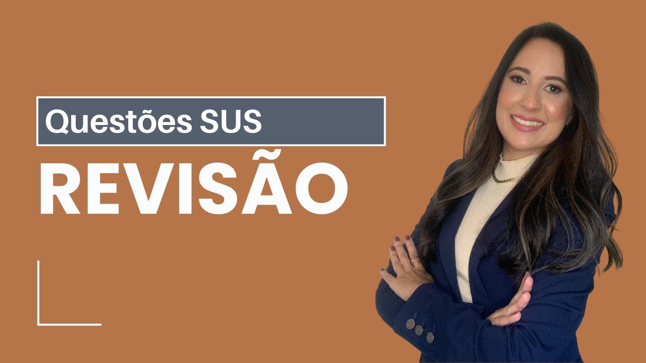 QUESTÕES SUS - REVISÃO